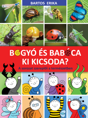 Bogyó és Babóca - Ki kicsoda? - A sorozat szereplői a természetben 