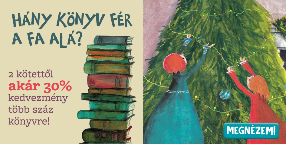 2 kötettől akár 30% kedvezmény!