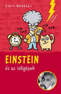 Einstein és az időgépek - Isteni szikrák 5.