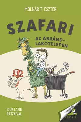 Szafari az Ábránd-lakótelepen - E-book