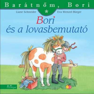 Bori és a lovasbemutató - Barátnőm, Bori füzetek