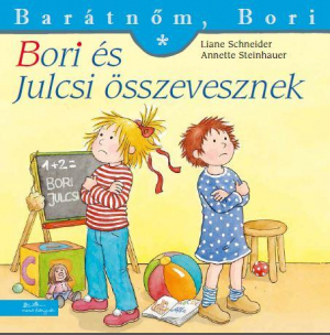 Bori és Julcsi összevesznek - Barátnőm, Bori füzetek