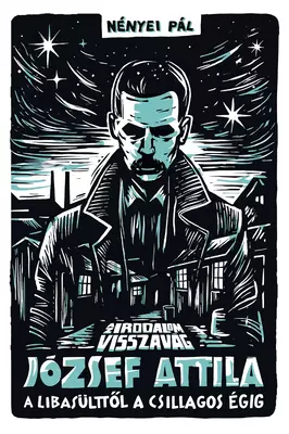 Az irodalom visszavág 5. - Az irodalom visszavág - József Attila