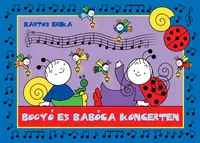 Bogyó és Babóca koncerten