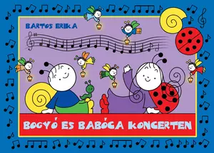Bogyó és Babóca koncerten